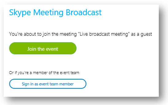 Join Skype Meeting Broadcast