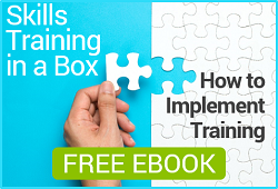 Skills Training in a Box, How to Implement Training: FREE EBOOK